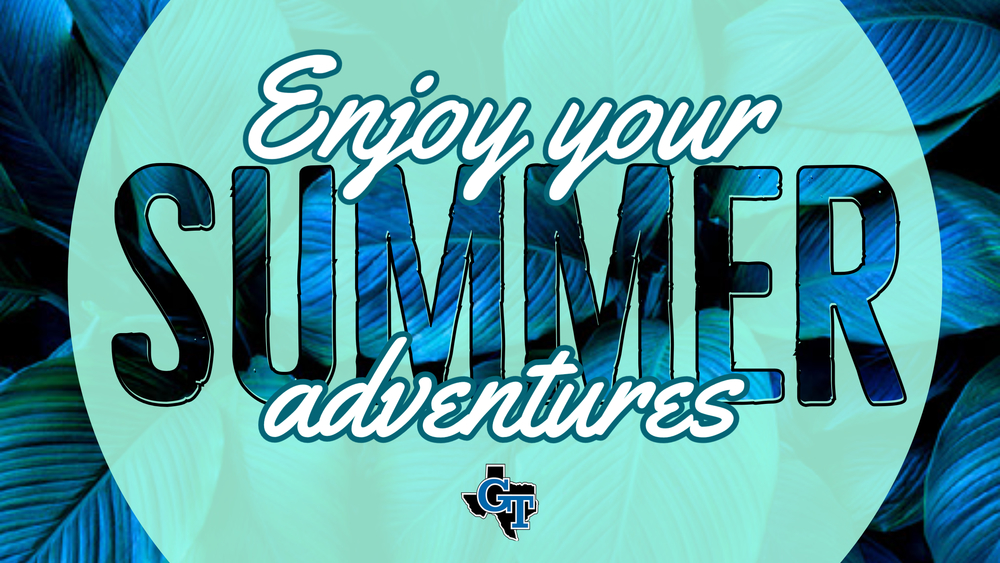 Graphic says enjoy your summer adventures