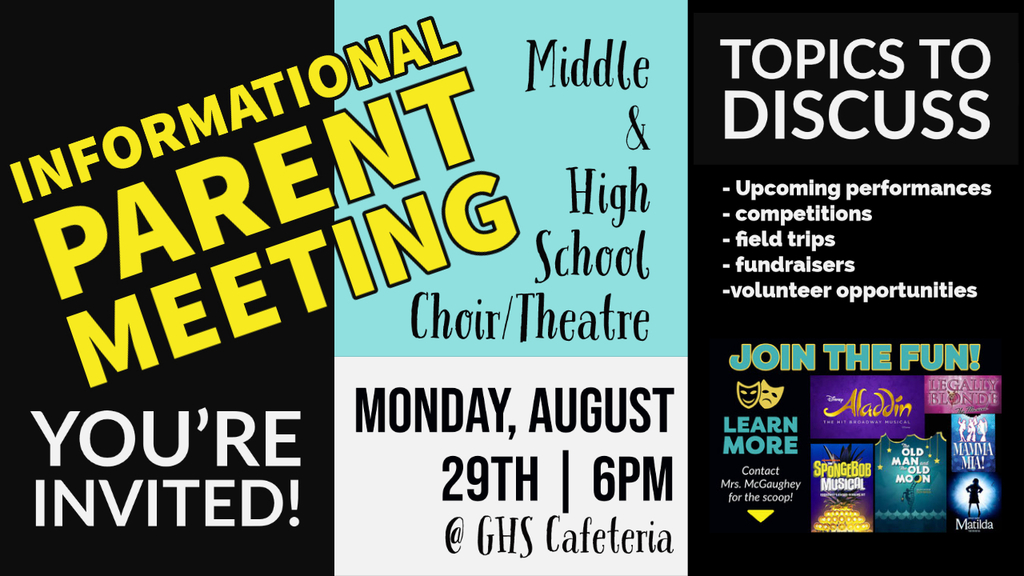 Theatre/Choir Parent Meeting Monday August 29 6PM